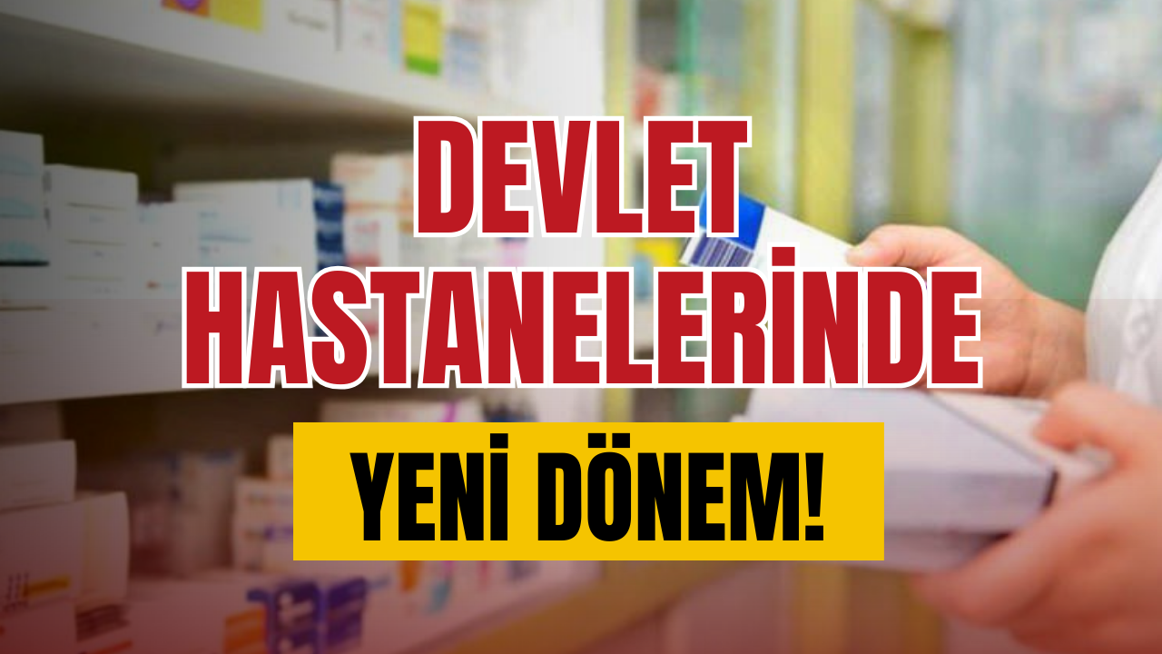 Devlet hastanelerinde yeni dönem başlıyor!