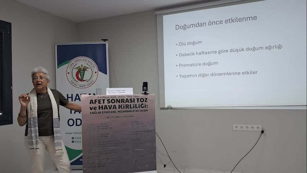 Hatay Tabip Odası’ndan “Hava kirliliği ve toz” çalıştayı: "Toz, bebeklerin bilişsel sistemini etkiliyor"