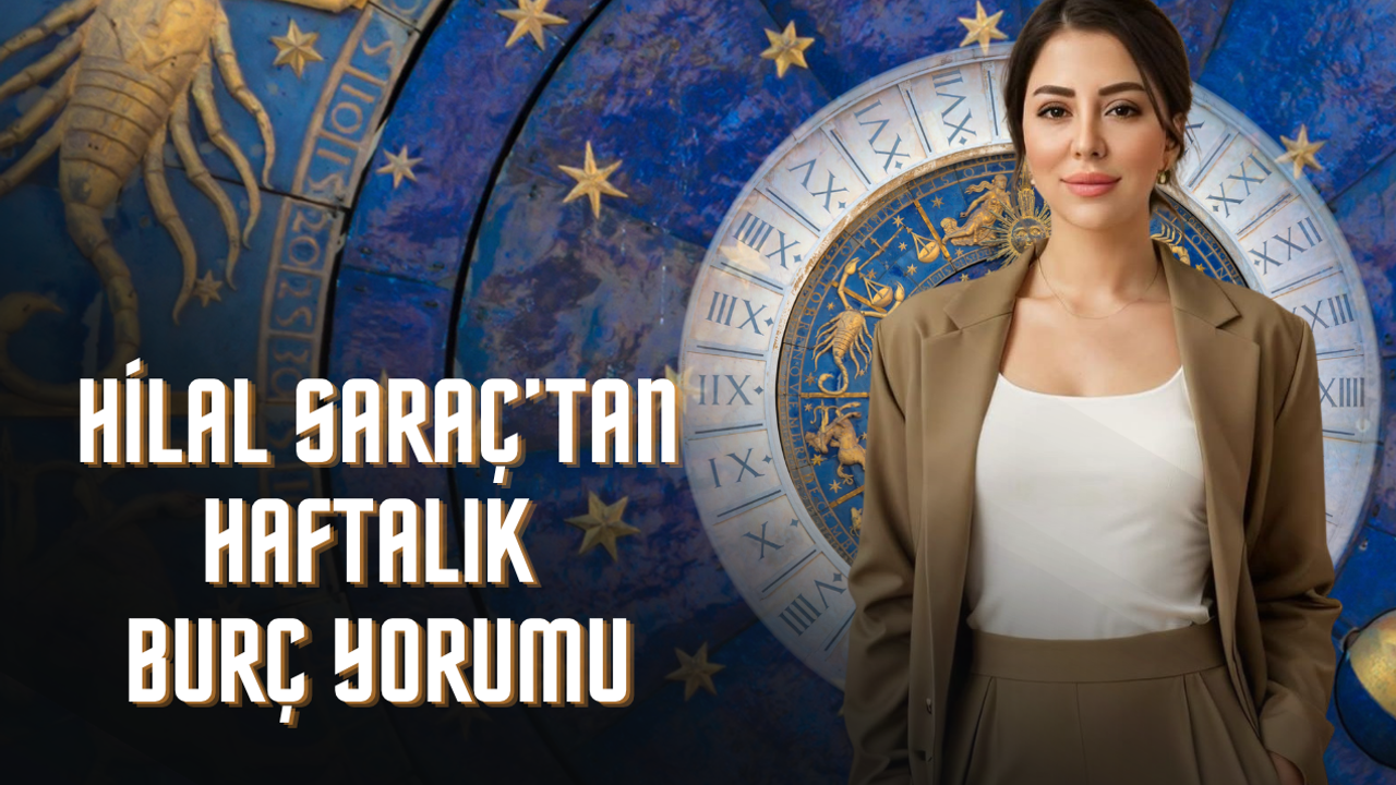 Astrolog Hilal Saraç Yorumladı Yıldızlar Yeni Haftayı Fısıldıyor Dönüşüm, Cesaret ve Yüzleşme Zamanı!