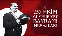 29 EKİM CUMHURİYET BAYRAMI MESAJLARI 2025! “Benim En Büyük Eserim Cumhuriyettir!” Atatürk’ün Unutulmaz Sözleriyle