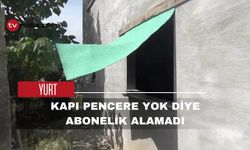 Kapı pencere yok diye abonelik alamadı