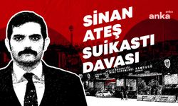 Sinan Ateş davasında 5. Gün… Tanıkların ifadeleri tamamlandı