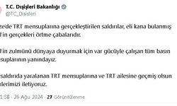 Dışişleri Bakanlığından İsrail’in TRT mensuplarını yaraladığı saldırıya tepki