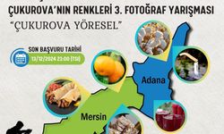 “Çukurova Yöresel” temasıyla fotoğraf yarışması düzenlenecek