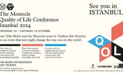 The Monocle Quality of Life Conference, ilk kez İstanbul’da