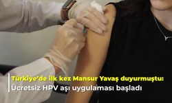 Ücretsiz HPV aşı uygulaması