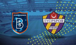 Başakşehir - Eyüpspor maçı ne zaman, saat kaçta ve hangi kanalda?