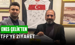 Enes Çelik, TFF’yi ziyaret etti