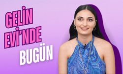 Gelin Evi'nde bugün ne oldu? 19 Kasım 2024