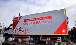 ŞİFA projesi ile kanser tarama Sivas'ta mobilleşti"