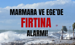 Marmara ve Ege Denizi için fırtına alarmı