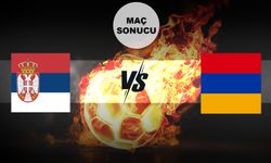 MAÇ SONUCU | Sırbistan U19 - Ermenistan U19 maçını kim kazandı?