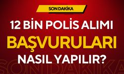 Polis alımı başvuruları nasıl yapılır? 12 bin polis alımı 2025