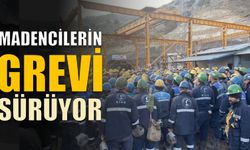 Madencilerin grevinde 72 saat geride kaldı