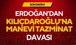 Erdoğan'dan Kılıçdaroğlu'na manevi tazminat davası