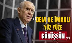 Bahçeli: 'DEM ve İmralı yüz yüze görüşsün'