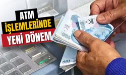 Bugünden itibaren ATM işlemlerinde yeni dönem başlıyor