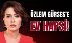 Gazeteci Özlem Gürses’e ev hapsi!