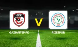 Gaziantep FK - Rizespor maçı saat kaçta, hangi kanalda?