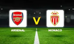 Arsenal - Monaco: Şampiyonlar Ligi’nde büyük mücadele!