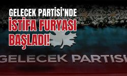 Gelecek Partisi’nde art arda istifa!