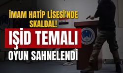 İmam Hatip Lisesi’nde IŞİD temalı oyun tepki çekti!