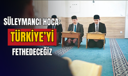 Süleymancı Hoca: Her yerde adamımız var, Türkiye’yi fethedeceğiz