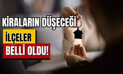 İstanbul’un hangi ilçelerinde kiralar düşecek?