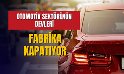 Otomotiv sektörünün devleri ekonomik krizde!