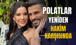 Dilan ve Engin Polat yeniden hakim karşısına çıktı