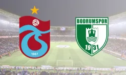 Trabzonspor - Bodrum FK maçı canlı izle!