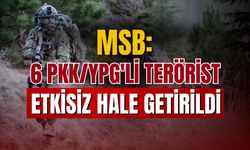 MSB: Suriye'de 6 PKK/YPG'li etkisiz hâle getirildi