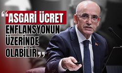 Bakan Şimşek: Asgari ücret enflasyonun üzerine çıkabilir