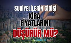 Suriye'deki gelişmeler kira fiyatlarına yansıyacak mı?