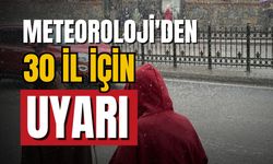 Meteoroloji 30 ili uyardı!