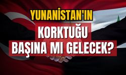 Yunanistan tedirgin: Türkiye ve Suriye anlaşacak mı?