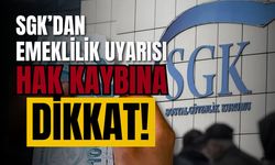 SGK uzmanından uyarı! Emeklilik hakkınız iptal olabilir