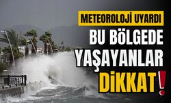 Meteoroloji uyardı! Yarın fırtına bekleniyor