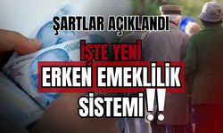 Erken emeklilikte devrim! Yeni emeklilik sistemi açıklandı