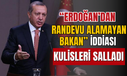 O bakan Cumhurbaşkanı Erdoğan'dan randevu alamadı!