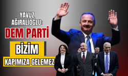 Yavuz Ağıralioğlu: Bizim kapımıza Öcalan’a sayın diyenler gelemez