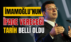 İmamoğlu'nun ifade vereceği tarih belli oldu