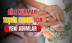 Aile ve nüfus politikalarında yeni adımlar atılıyor