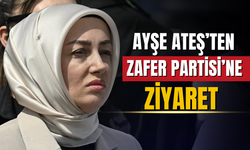 Ayşe Ateş, Zafer Partisi'ni ziyaret etti