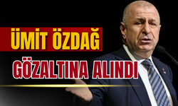 Ümit Özdağ gözaltına alındı