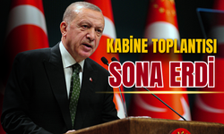 Kabine Toplantısı sonlandı