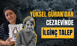 Yüksel Güran'dan ilginç talep!