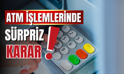 Bankalardan önemli adım: ATM işlemlerinde yeni karar!