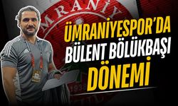 Ümraniyespor, Bülent Bölükbaşı ile anlaştı