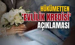 Hükümetten 'evlilik kredisi' açıklaması